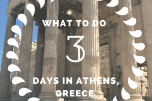 What to Do in Athens, Greece in Three Days What to Do in Athens, Greece in Three Days